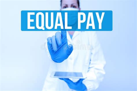 Hand Writing Sign Equal Pay Internet Concept Rights That Individuals In The Same Workplace Be