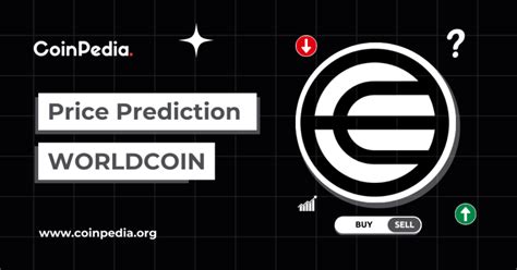 Worldcoin Price Prediction Will Wld Price Hit