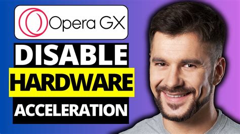 How To Enable Disable Hardware Acceleration On Opera Gx Youtube