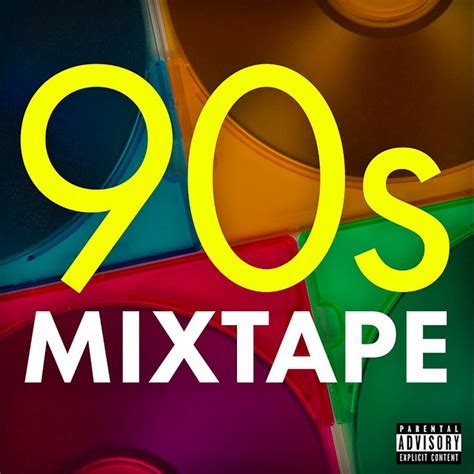 90s Mixtape Compilation By Various Artists Spotify