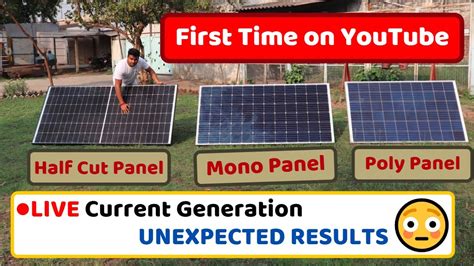 Half Cut Vs Mono Vs Poly Solar Panel Comparison Live Current Test Advantages