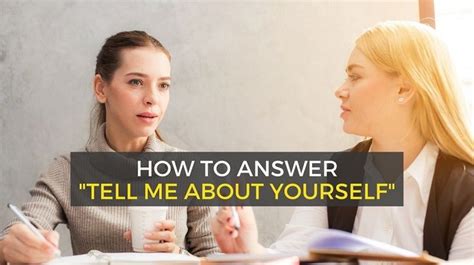 4 Examples Of How To Answer “tell Me About Yourself” In Interviews