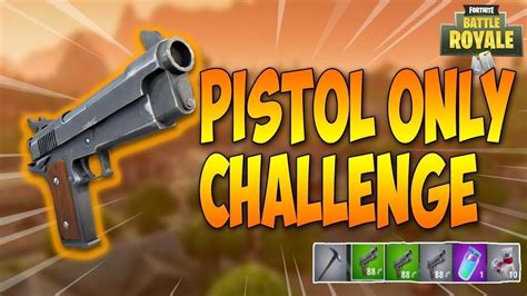 PISTOL ONLY CHALLENGE IN FORTNITE YouTube