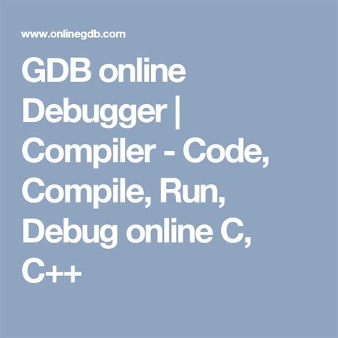 GDB Online Debugger Compiler Code Compile Run Debug Online C