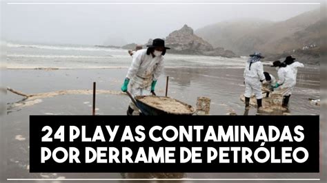 Derrame De Petr Leo Playas Contaminadas Hasta Ahora