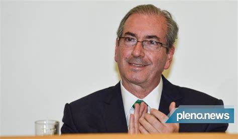 Trf Revoga Pris O Preventiva Do Ex Deputado Eduardo Cunha Brasil