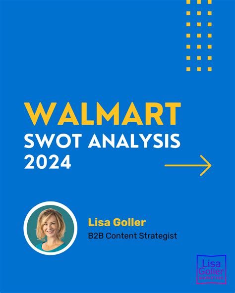 Walmart SWOT Analysis 2024 – Lisa Goller Marketing | Strategy | Content