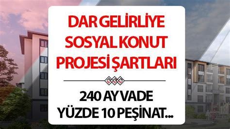 DAR GELİRLİYE KONUT ŞARTLARI 2025 VE ÖDEME PLANI İlk evini alacaklara