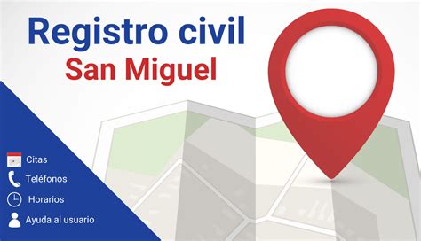 Registro Civil San Miguel Todo Lo Que Necesitas Saber T Servicio