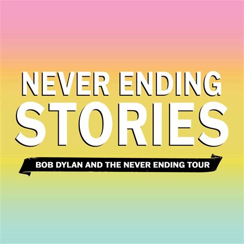 Never Ending Stories Bob Dylan And The Never Ending Tour Gráfico Apple Podcasts Australia