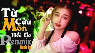 Từ Cửu Môn Hồi Ức Oanh Tạ Nhạc Remix Hot TikTok 2022 Acordes Chordify
