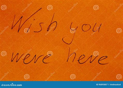 Wish You Were Here On Paper Stock Image Image Of Paper Note 96895807