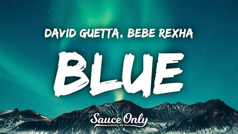 David Guetta Bebe Rexha Blue I M Good Lyrics AHH Remix YouTube