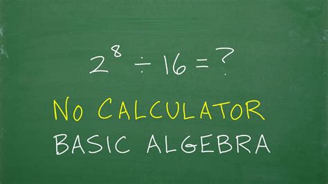 To The Th Power Divided By No Calculator Basic Algebra