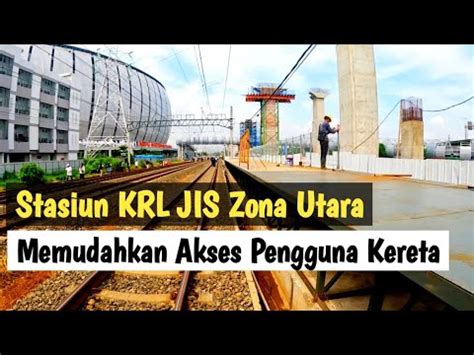 Stasiun Krl Jis Zona Utara Jpo Jis Ancol Memudahkan Akses Suporter