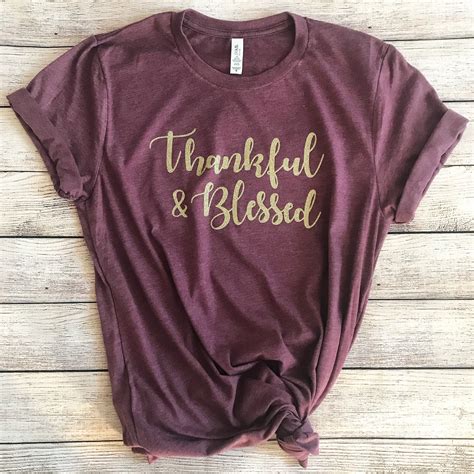 Thankful And Blessed Shirt Etsy