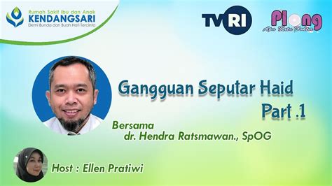 Gangguan Seputar Haid Dr Hendra Ratsmawan Spog Rsia Kendangsari