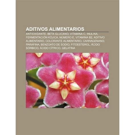 Libro Aditivos Alimentarios Antioxidante Beta Glucano Vitamina C