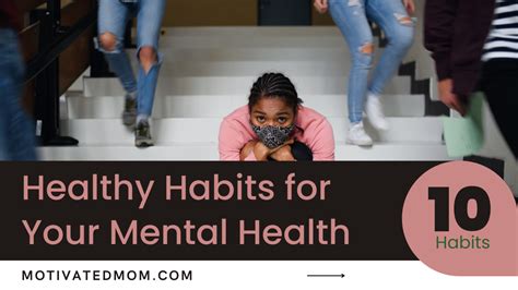 Healthy Habits for Your Mental Health - Motivated Mom