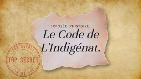 expo code indigénat