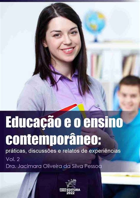 Educa O E O Ensino Contempor Neo Pr Ticas Discuss Es E Relatos De