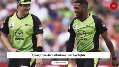 Bbl 2023 Sydney Thunder Vs Brisbane Heat Highlights Bh Won By 20 Runs