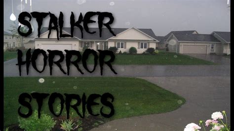 3 Creepy True Stalker Horror Stories Youtube