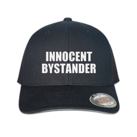 Innocent Bystander Flexfit Hat Funny Hilarious Crazy Adult Trendy Bday T Cap Ebay