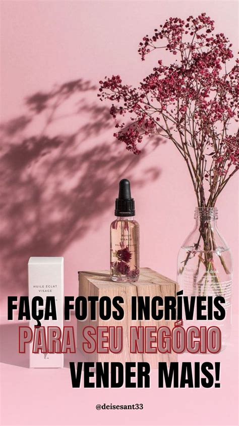 Fa A Fotos Que Vendem No Instagram De Produtos De Beleza Como Tirar