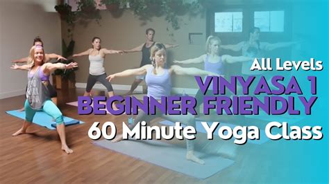 60 Minute Yoga Class Vinyasa 1 Beginner Friendly Flow Great Yoga Shop