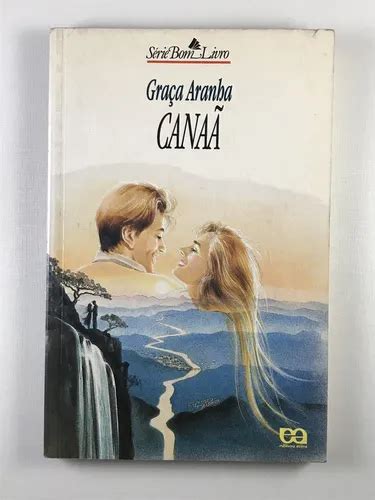 Livro De Graça Aranha - Livro Canaã Graça Aranha Editora Ática - D3 | MercadoLivre