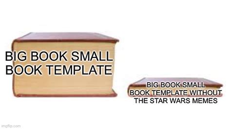 Big Book Small Book Imgflip