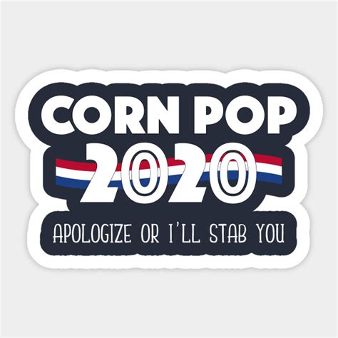 Corn Pop 2020 Joe Biden Joke Campaign - Corn Pop 2020 - Sticker | TeePublic