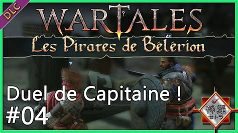 Wartales Dlc Duel De Capitaine Les Pirates De B L Rion Extr Me