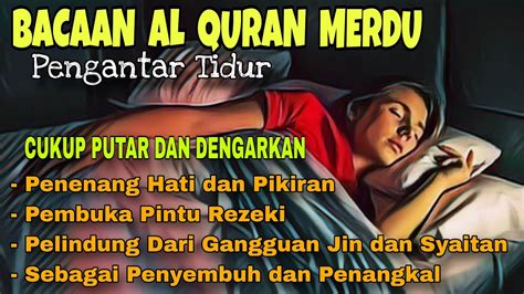 Menghilangkan Insomnia‼️ Bacaan Al Quran Merdu Pengantar Tidur Penenang