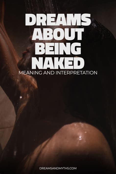 Dream About Being Naked Meaning And Interpretation Dreams And Mythology