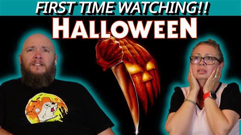 Halloween First Time Watching Movie Reaction Youtube