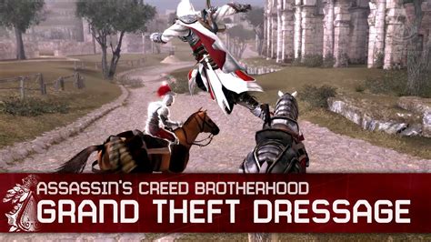 Assassin S Creed Brotherhood Grand Theft Dressage Trophy Achievement Walkthrough Youtube