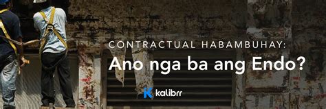 Contractual Habambuhay Ano Nga Ba Ang Endo