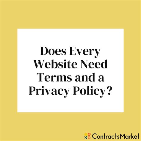 Does Every Website Need Terms Of Use And A Privacy Policy Contracts Market