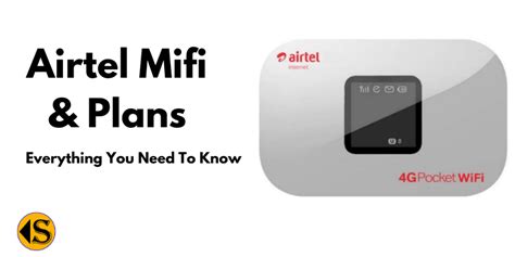 Airtel Mifi Plans Everything You Need To Know