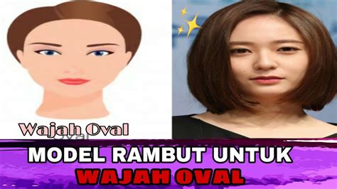 92 Foto Model Rambut Yg Cocok Untuk Wajah Oval Tampil Keren Yang