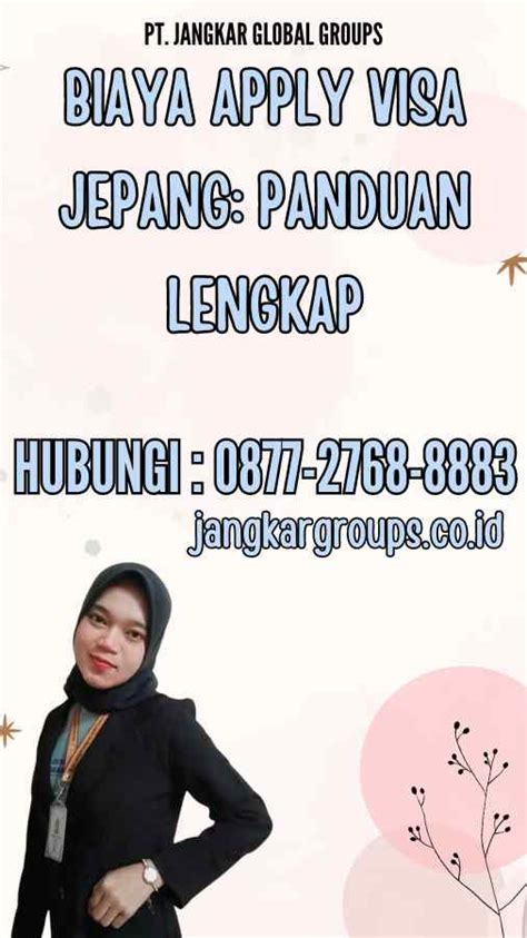 Biaya Apply Visa Jepang Panduan Lengkap Jangkar Global Groups