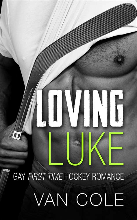 Amazon Loving Luke Gay First Time Hockey Romance EBook Cole Van Kindle Store