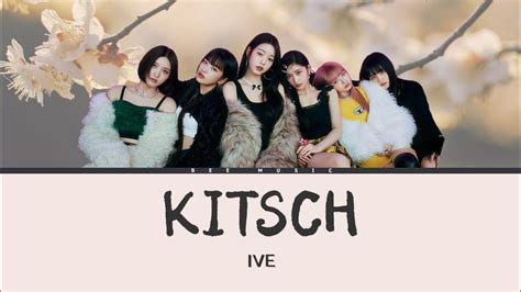 IVE 아이브 アイヴ KITSCH LYRICS LIRIK Han Rom YouTube