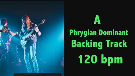 A Phrygian Dominant Backing Track 120 Bpm YouTube