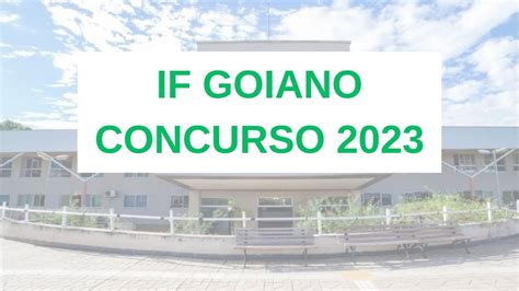 Concurso IF Goiano em 2023 Banca é definida para novo edital