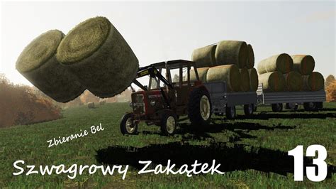 Szwagrowy Zakątek odc 13 Zbieranie bel D Farming Simulator 2019 YouTube