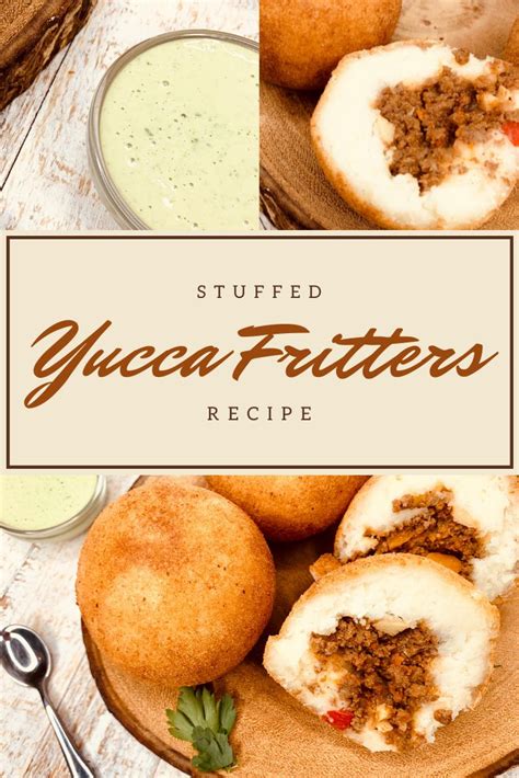 Stuffed Yucca Fritters Yucca Recipe Food Processor Recipes Yuca Recipes