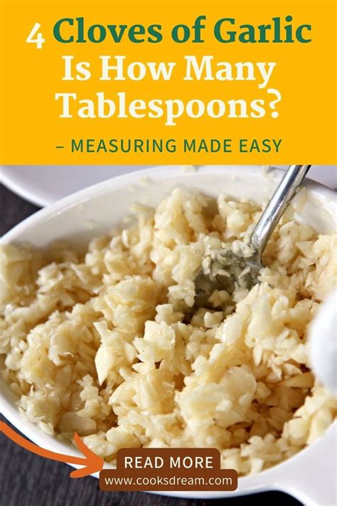 4 Cloves Of Garlic Is How Many Tablespoons Measuring Made Easy Cooks Dream